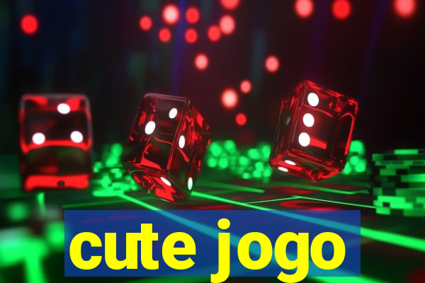 cute jogo